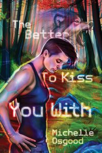 cover for The Better to Kiss You With by Michelle Osgood